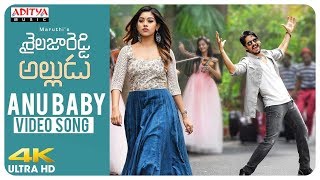 Anu Baby Video Song | Movie Shailaja Reddy Alludu | Naga Chaitanya, Anu Emmanuel | Telugu Songs 2018