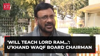 'Will teach Lord Ram instead of Aurangzeb...': Uttarakhand Waqf Board Chairman Shadab Shams