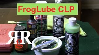 FrogLube CLP (\u0026 Concerns)