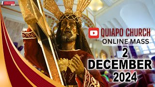 Quiapo Church Live Mass Today - December 2, 2024 (MONDAY) MISA NG POONG HESUS NAZARENO