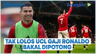Gagal Lolos Liga Champions, Manchester United Potong Gaji Cristiano Ronaldo