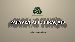 Palavra ao Coração - O Senhor e sua didática para com seu povo - Parte 1