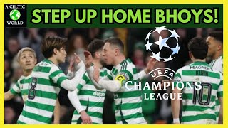 Step Up Home Bhoys - Business Time In The Champions League