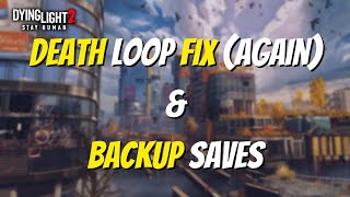 Dying Light 2 New PC Patch: Deathloop Fix Again And Backup Saves
