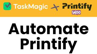 Pritify Automation Makes WooCommerce Publishing EASY with TaskMagic