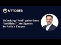 Unlocking Real gains from Artificial Intelligence - Ashish Thapar