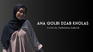 Ana Qolbi Dzab Kholas | Banjari Cover