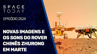 NOVAS IMAGENS E OS SONS DO ROVER CHINÊS ZHURONG EM MARTE