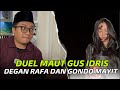 LIVE || GUS IDRIS DUEL VS GONDO MAYIT & RAFA!!!