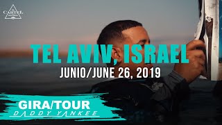 Daddy Yankee - Con Calma Gira Tel Aviv, Israel 2019