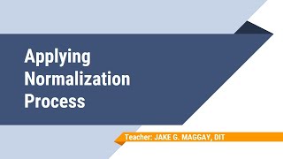 Applying Normalization Process (MS Access)