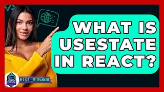 What Is UseState In React? - Next LVL Programming