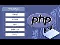 Data Types in PHP | String, Integer, Float, Boolean, Array & ETC