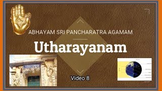 Abhayam Video 8 Sri Pancharatra Agamam \u0026 Utharayanam