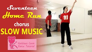 SEVENTEEN (세븐틴) 'HOME;RUN' Dance Tutorial | Mirrored + Slow music