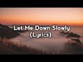 Alec Benjamin - Let Me Down Slowly (Lyrics) | US LYRIX | #letmedownslowly