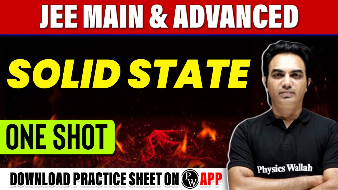 SOLID STATE in 1 Shot - All Concepts, Tricks & PYQs Covered | JEE Main & Advanced