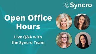 Syncro Open Office Hours 5/7/21