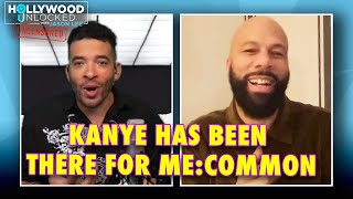 Common Talks About How Ye Has Always Been There For Him | Hollywood Unlocked