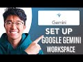 How to Setup Gemini Google Workspace (SIMPLE & Easy Guide!)