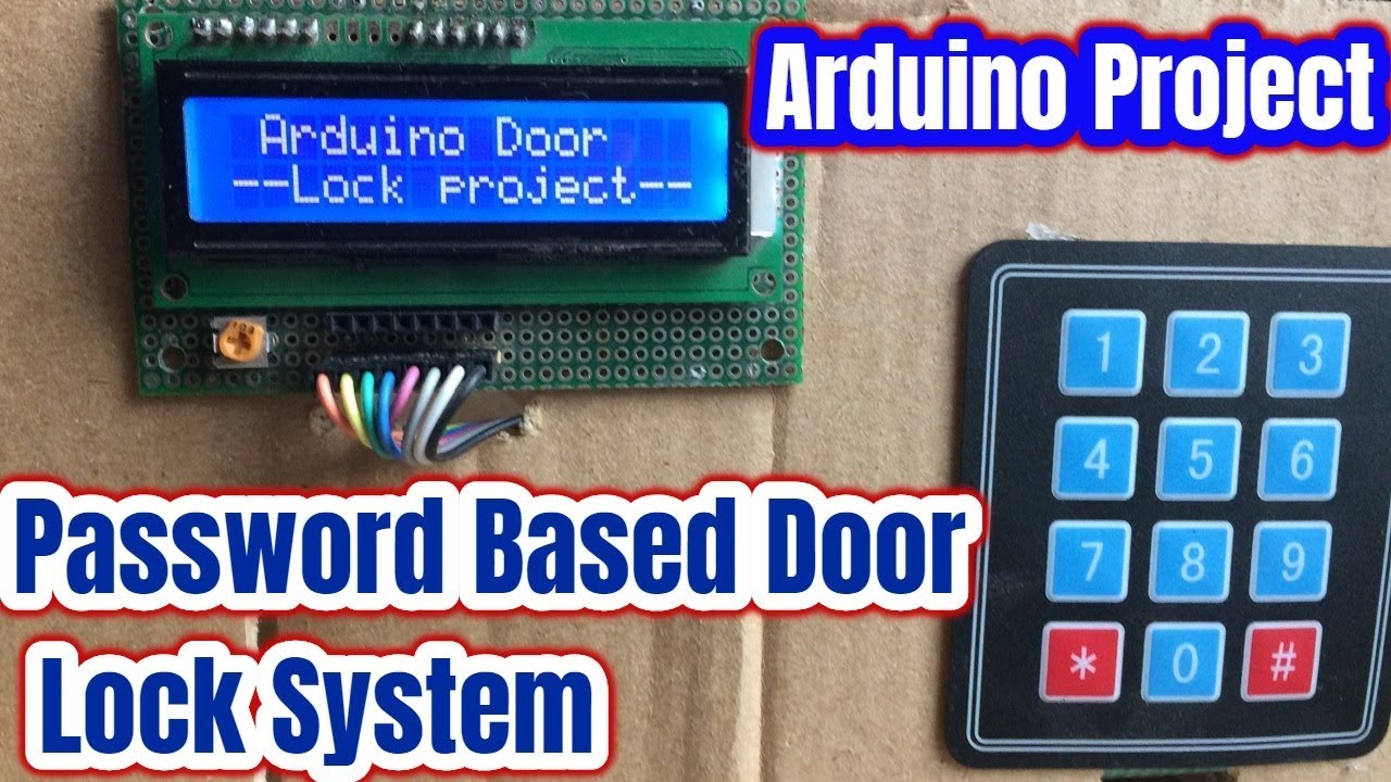 Password Based Door Lock System Using Arduino And Keypad - YouTube