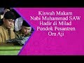 Kiswah Makam Nabi Muhammad SAW Hadir di Milad Pondok Pesantren Ora Aji