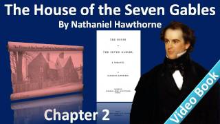 Chapter 02 - The House of the Seven Gables by Nathaniel Hawthorne - The Little Shop Window