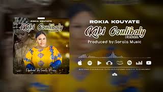 Rokia Kouyaté - Kiki Coulibaly Fassa (Son Officiel)