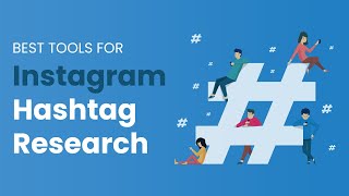 Best Tools For  Instagram Hashtags Research 2022 | Grow on Instagram 2022