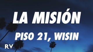 Piso 21, Wisin - La Misión (Letra/Lyrics)