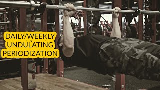 Daily and Weekly Undulating Periodization- What is It?/How to Apply It