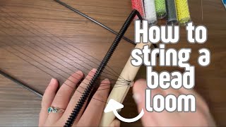 How to start a bead loom bracelet / how to string a beading loom