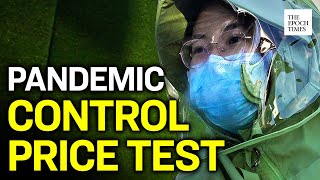 [Exclusive] Pandemic Control Price Test in China | CCP Virus | COVID-19 | Coronavirus | Epoch News