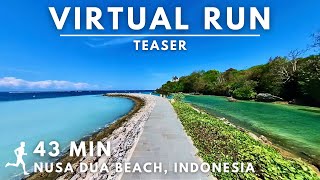Teaser | Virtual Running Video For Treadmill in #Bali Nusa Dua Beach #virtualrunningtv #virtualrun