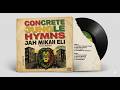Roots Reggae – Concrete Jungle Hymns | Jah Mikah Eli | Deep Kingston Session