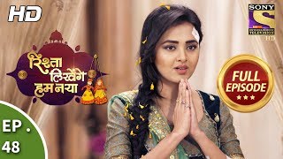 Rishta Likhenge Hum Naya - Ep 48 - Full Episode - 11th January, 2018