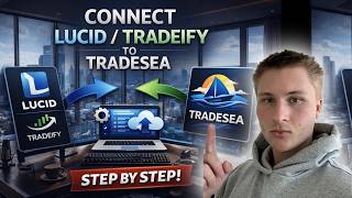 Connect Lucid/Tradeify to TradeSea (Step by Step) BETTER THAN PROJECTX!!???