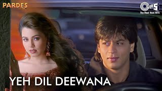 Yeh Dil Deewana | Shah Rukh Khan | Sonu Nigam | Shankar Mahadevan | Hema Sardesai | Hindi Love Song