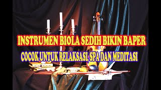 MUSIK SEDIH | INSTRUMEN VIOLIN SEDIH | BIKIN BAPER | MENYAYAT HATI