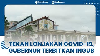 Tekan Lonjakan Kasus Covid 19, Gubernur Papua Barat Terbitkan Ingub terkait Penerapan PPKM