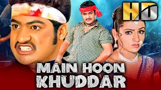 Main Hoon Khuddar (HD) Full Hindi Dubbed Movie | Jr. NTR, Gajala, Aarthi Agarwal,  Nagma, Naresh