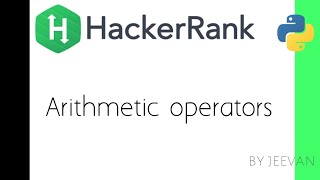 Arithmetic Operators | Hackerrank python solution | Unq coder | English