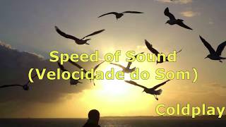Coldplay - Speed of Sound (Legendado Tradução)