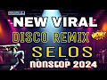 SELOS - VIRAL DISCO REMIX NONSTOP | DJ JERIC TV