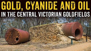 GOLD, CYANIDE AND OIL in the Central Goldfields