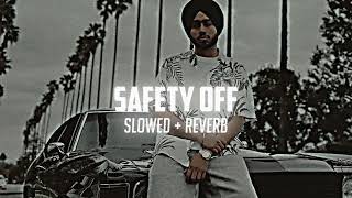 SAFETY OFF [SLOWED+REVERB] - SHUBH