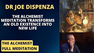 The Powerful Alchemist Meditation by Dr Joe Dispenza #drjoedispenzameditation #drjoedispenza