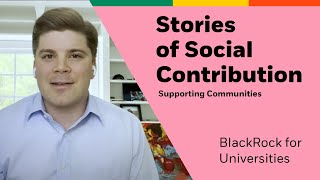 Supporting Communities | BlackRock for Universities