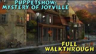 Let's Play - Puppetshow - Mystery Of Joyville - Full Walkthrough