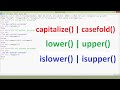 Built in String Functions in Python | Capitalize | Casefold | Lower | Upper | islower | isupper